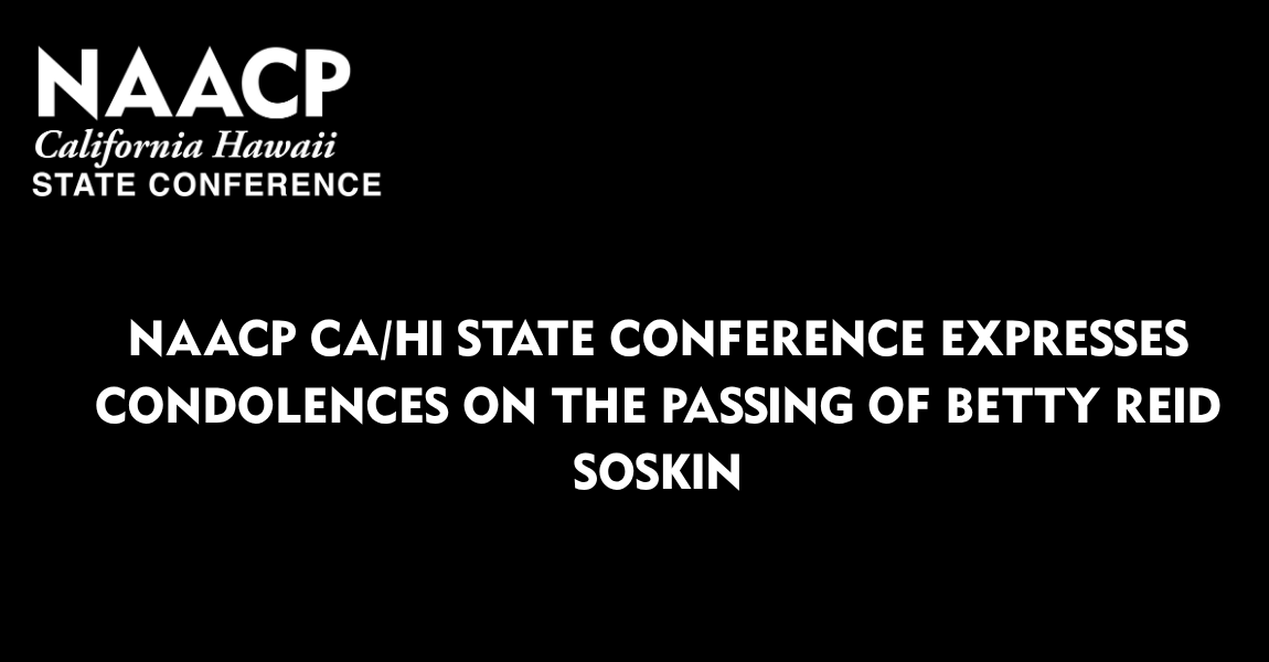 NAACP CA/HI State Conference Expresses Condolences On The Passing Of Betty Reid Soskin