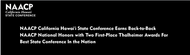 NAACP California Hawaiʻi State Conference Earns Back-to-Back NAACP National Honors with Two First-Place Thalheimer Awards For Best State Conference